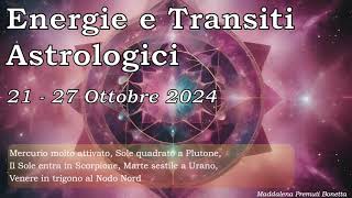 🌠 Settimana Astrologica dal 21 al 27 Ottobre 2024 ☀️↪ ♏️ [upl. by Navannod798]