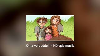 Oma verbuddeln  Hörspielmusik [upl. by Areip120]