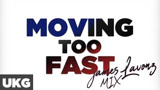 UK Garage ● Moving Too Fast James Lavonz Remix  UKG [upl. by Elman]