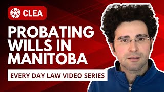 Probating Wills in Manitoba [upl. by Schofield506]