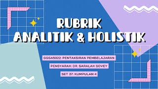 GGGA5022 Pentaksiran Pembelajaran Pembinaan Rubrik Analitik dan Holistik [upl. by Muscolo]