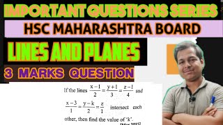 IMPORTANT QUESTIONS  LINES AND PLANES  12th BOARD  HSC MAHARASHTRA BOARD  3 MARKS [upl. by Sitrik]