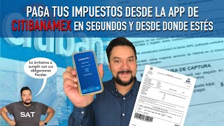 Paga tus impuestos ante el SAT desde la app de Citibanamex Móvil TUTORIAL EXPRESS [upl. by Cas]