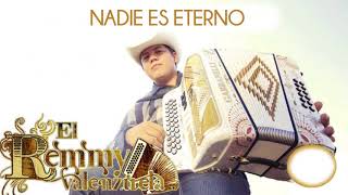 Remmy Valenzuela  Nadie Es Eterno En el Mundo En Vivo [upl. by Leonardo117]