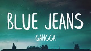 GANGGA  Blue Jeans Lyrics Best Version  Have I told you lately that I miss you badly [upl. by Sorodoeht]