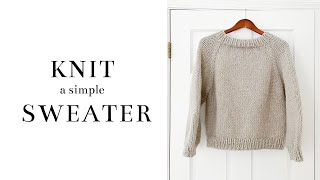 How to Knit a Simple Raglan Sweater  Free Pattern [upl. by Lavelle248]