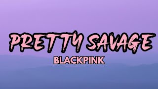 BLACKPINK  Pretty Savage Romanized with English TranslationLYRICS [upl. by Einaej]