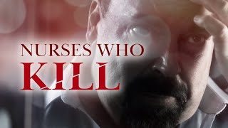 Nurses Who Kill  Paul Novak [upl. by Weber]