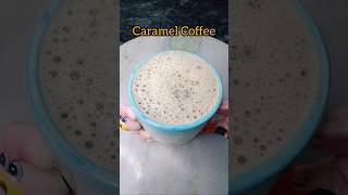 Caramel Coffee Recipe  Easy Way to Make Caramel Coffeeshorts ytshorts youtubeshorts viralshort [upl. by Ydor553]