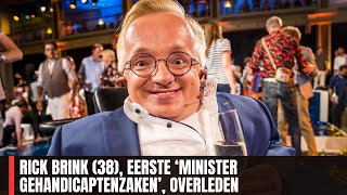 RICK BRINK 38 EERSTE ‘MINISTER GEHANDICAPTENZAKEN’ OVERLEDEN [upl. by Ehcor]