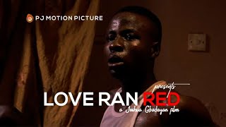 LOVE RAN RED  Latest Gospel Movie written by Joshua Gbadeyan [upl. by Halian]