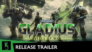 Warhammer 40000 Gladius  Relics of War  Release Trailer [upl. by Malvin]