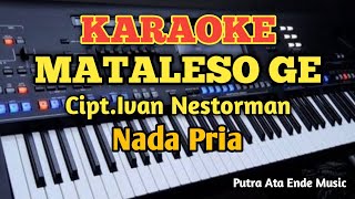 Karaoke Lagu Manggarai MATA LESO GEIvan Nestorman  Nada Pria [upl. by Beaumont]