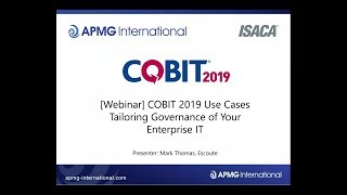 Webinar  COBIT 2019 Use Cases Tailoring Governance of Your Enterprise IT [upl. by Annoya153]