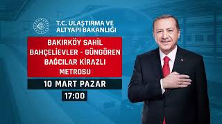 Bakırköy Sahil  Bahçelievler  Güngören  Bağcılar  Kirazlı Metro Hattı Açılıyor🚇 [upl. by Oeramed]