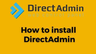 How to install DirectAdmin control panel [upl. by Yorle]