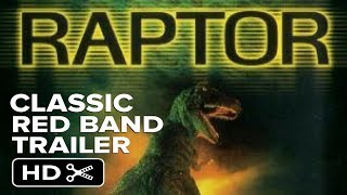 RAPTOR 2001 Official Red Band Trailer [upl. by Atsok]