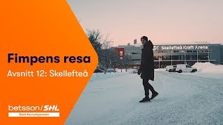 Fimpens Resa Säsong 1 Skellefteå [upl. by Khalil]