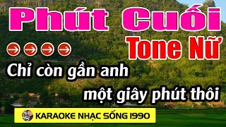 Phút Cuối  Karaoke Tone Nữ  Karaoke Nhạc Sống 1990  Beat Mới [upl. by Arawaj580]