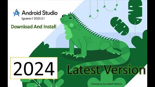 Download and Install Android Studio in 2024  Android Studio Iguana  Windows 10 11 [upl. by Nitsid]