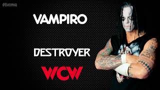 WCW  Vampiro 30 Minutes Entrance Theme  “Destroyer” [upl. by Denver417]