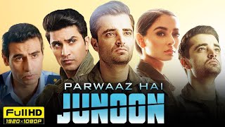 Parwaaz Hai Junoon Full Movie HD  Hamza Ali Abbasi  Hania Amir  Ahad Raza Mir  Facts amp Reviews [upl. by Nedearb]