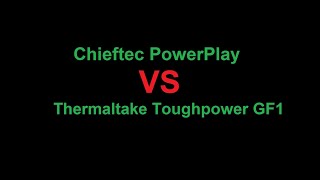 Chieftec vs Thermaltake [upl. by Anifled]