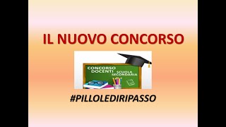 Il Nuovo Concorso facciamo il punto e consigli  pillolediripasso [upl. by Sheela]