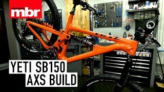 Yeti SB150 AXS Dream Build  Mountain Bike Rider [upl. by Anrak]