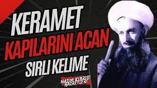 Keramet Kapılarını Açan Sırlı Kelime Şeyh Muhammed Nazım ADİL Kıbrısi Hazretleriks [upl. by Tillfourd]