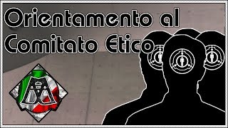 Orientamento al Comitato Etico Racconto SCP [upl. by Ynohtnaluap]