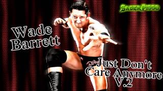 WWE Wade Barrett Theme Song quotJust Dont Care Anymorequot V2 Arena Effects HQ [upl. by Flossy]