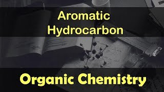 Organic Chemistry Grade 11  Aromatic Hydrocarbon  Resonance Structure of Benzene  Lecture 31 [upl. by Guthry]