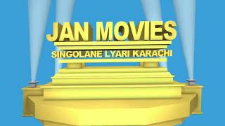 Jan Movies Singolane Lyari Karachi Logo Remake RobotJonesSky [upl. by Uhayile]