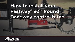 How To Install Your Fastway e2 Round Bar Sway Control  Weight Distribution Hitch [upl. by Pugh]