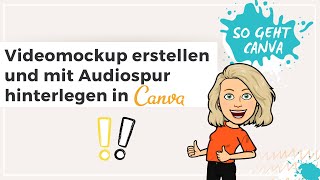 CanvaTutorial Videos mit separater Audiospur hinterlegen  Video mit Hintergrundmusik erstellen [upl. by Acirret]