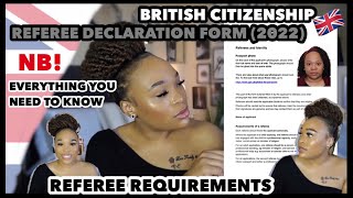 REFEREE DECLARATION FORM 2022 UK BECOMING A 🇬🇧 BRITISH UK CITIZEN EVERYTHING YOU NEED TO KNOW [upl. by Ingles]