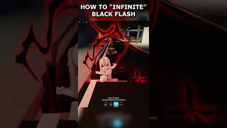 HOW TO quotINFINITEquot BLACKFLASH IN JJS jjs jujutsushenanigans roblox [upl. by Bobina]