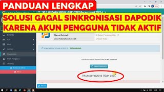 SOLUSI GAGAL SINKRONISASI DAPODIK KARENA AKUN PENGGUNA TIDAK AKTIF [upl. by Sternlight57]