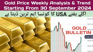 Gold Price Weekly Analysis amp Trend Starting From 30 September 2024Weekly Levels of Gold [upl. by Kutchins247]