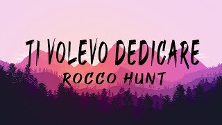 Rocco Hunt  Ti volevo dedicare  Lyrics  Testo  Mix Farruko  Mara Sattei Sean Paul [upl. by Brandy]