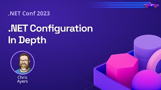 NET Configuration In Depth  NET Conf 2023 [upl. by Neddra]