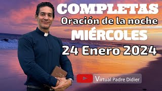 COMPLETAS DE HOY Domingo 13 de octubre 🙏 Oracion de la NOCHE  Liturgia de las horas completas [upl. by Hermon22]