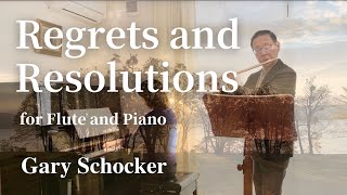 Gary Schocker  Regrets and Resolutions for flute and piano [upl. by Wynn]