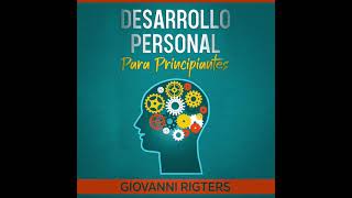 Desarrollo y crecimiento personal autoayuda y mejora  Audiolibro motivacional en español [upl. by Alamak]