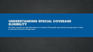 Special Coverage Eligibility [upl. by Piefer90]