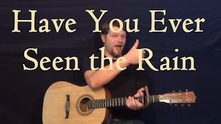 Have You Ever Seen the Rain CCR Easy Guitar Lesson Strum How to Play  Am F C G [upl. by Nylrebmik]