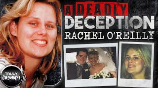 A Deadly Deception The Case Of Rachel OReilly [upl. by Nodla740]