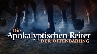 Die Apokalyptischen Reiter der Offenbarung [upl. by Sherrod]