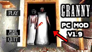 Granny v19 PC New Update Gameplay [upl. by Ailati]